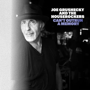 Joe Grushecky & The Houserockers - Can't Outrun A Memory