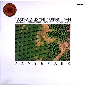Martha And The Muffins • M + M - Danseparc