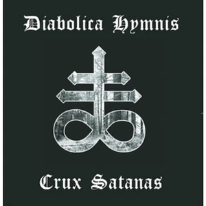 Diabolica Hymnis - Crux Satanas