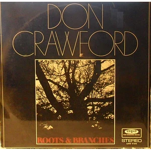 Don Crawford - Roots & Branches