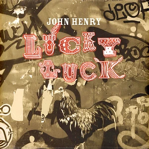 John Henry - Lucky Luck