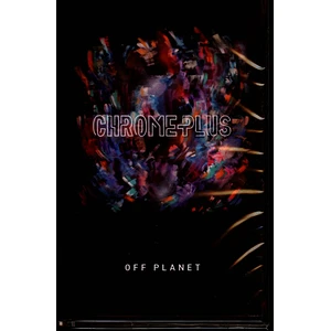 Chromeplus - Off Planet