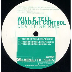 Will E Tell - Thought Control (Devilfish Remixes)