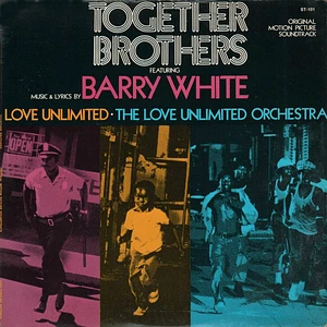Barry White, Love Unlimited, Love Unlimited Orchestra - OST Together Brothers