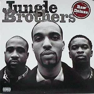 Jungle Brothers - Raw Deluxe