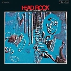 Jiro Inagaki & Soul Media - Head Rock Clear Blue Vinyl Edition