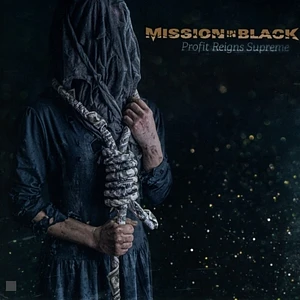 Mission In Black - Profit Reigns Supreme Black Vinyl Edition