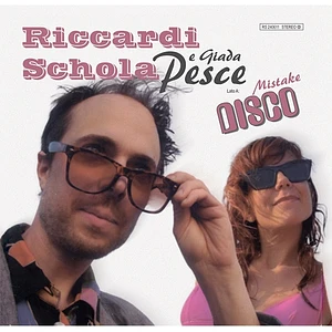 Riccardi Schola Con Giulia / Giada - Mistake Disco / M’hai Preso Il Cuore