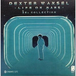Dexter Wansel - Life On Mars: 45s Collection