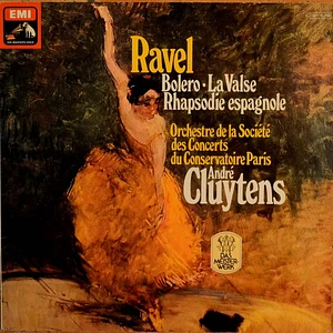 Maurice Ravel, Orchestre De La Société Des Concerts Du Conservatoire - André Cluytens - Boléro • Rapsodie Espagnole • La Valse