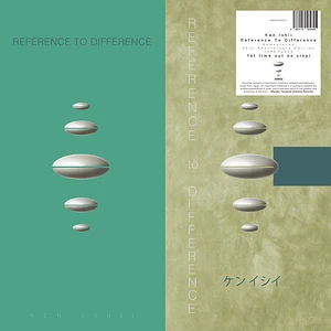 Ken Ishii - Reference To Difference Remastered 30th Anniversary Edition