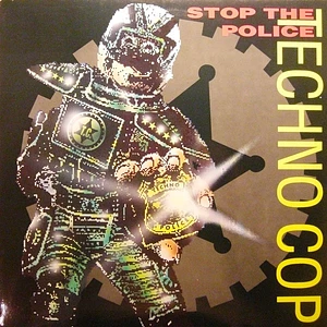 Techno Cop - Stop The Police