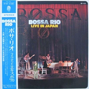 Bossa Rio - Live In Japan