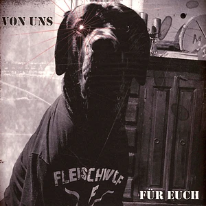 Fleischwolf - Von Uns Für Euch Limited Black Vinyl Edition