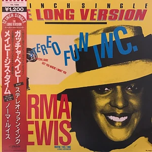 Stereo Fun Inc. / Norma Lewis - Gotcha, Babe/Got You Where I Want You / Maybe This Time