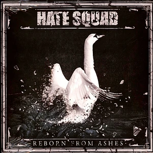 Hate Squad - Reborn From Ashes White Vinyl Edition