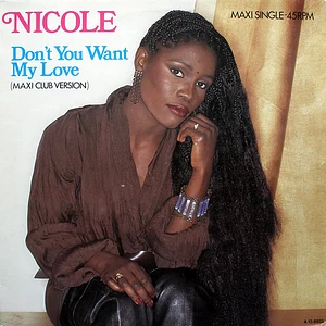 Nicole J McCloud - Don't You Want My Love (Maxi Club Version)