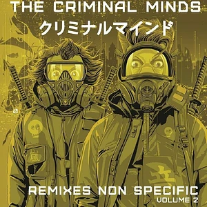 The Criminal Minds - Remixes Non Specific Volume 2 EP