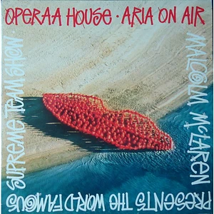 Malcolm McLaren Presents World's Famous Supreme Team - Operaa House • Aria On Air