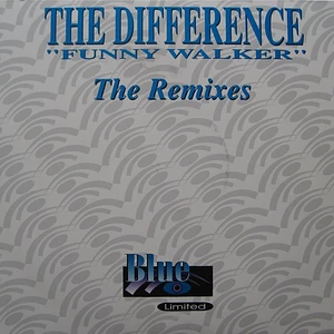 The Difference - Funny Walker (The Remixes)