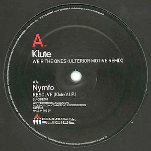Klute / Nymfo - We R The Ones (Ulterior Motive Remix) / Resolve (Klute V.I.P.)