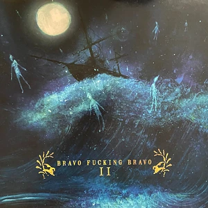 Bravo Fucking Bravo - II