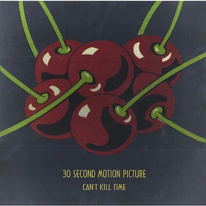 30 Second Motion Picture - Can't Kill Time