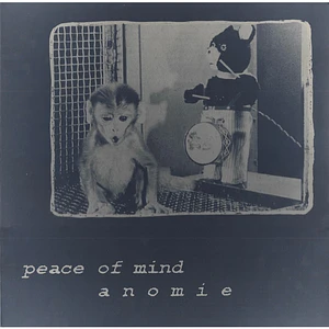 Peace Of Mind / Anomie - Peace Of Mind & Anomie