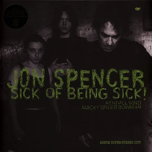 Jon Spencer - Sick Of Being Sick! Clear Vinyl Edition