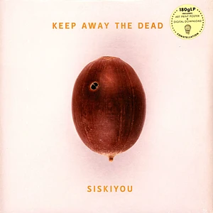 Siskiyou - Keep Away The Dead