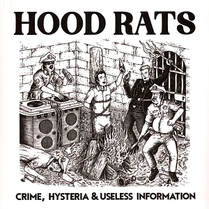 Hood Rats - Crime, Hysteria & Useless Information
