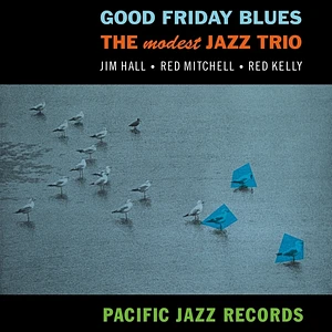 The Modest Jazz Trio - Good Friday Blues Tone Poet Vinyl Edition