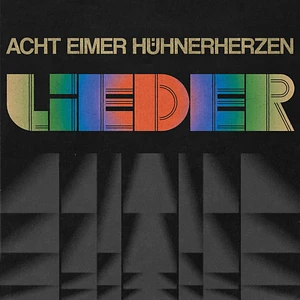 Acht Eimer Hühnerherzen - Lieder Black Vinyl Edition