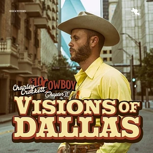 Charley Crockett - Visions Of Dallas