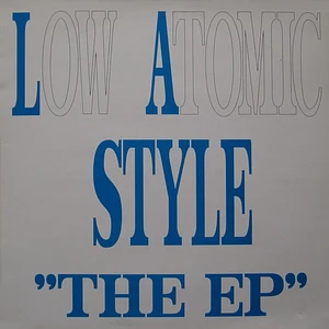 Low Atomic Style - The EP