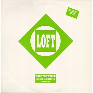 Loft - Wake The World