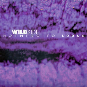 Wildside - Nothing To Loose
