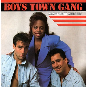 Boys Town Gang - Wanted For Murder!