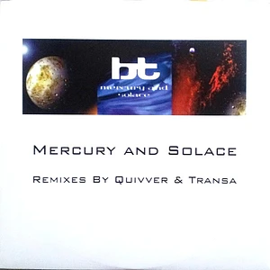 BT - Mercury And Solace