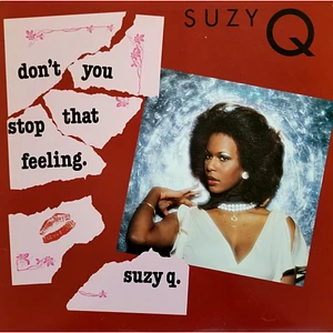 Suzy Q - Don't You Stop That Feeling