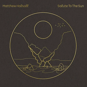 Matthew Halsall - Salute To The Sun