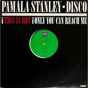 Pamala Stanley - This Is Hot