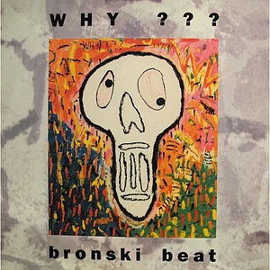 Bronski Beat - Why ???