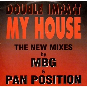 Double Impact - My House (The New Mixes)