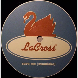 LaCross - Save Me (Swanlake)