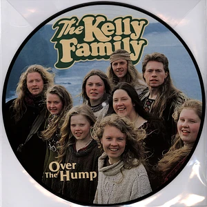 The Kelly Family - Over The Hump 30th Anniversary Limited Picture Disc Vinyl Edition