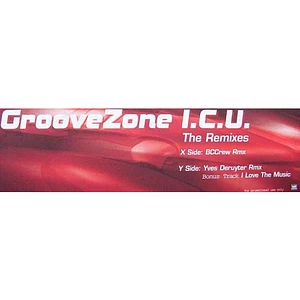 Groovezone - I.C.U. (The Remixes)