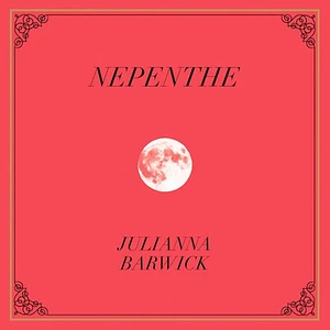 Julianna Barwick - Nepenthe