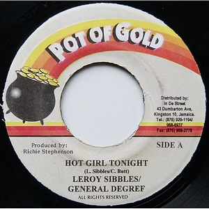 Leroy Sibbles / General Degree - Hot Girl Tonight