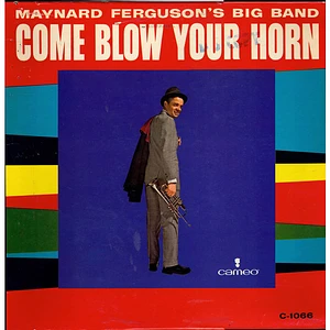 The Maynard Ferguson Big Band - Come Blow Your Horn